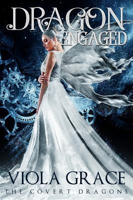 Dragon Engaged by Grace, Viola