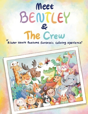 Meet Bentley & The Crew by Taylor, Miki