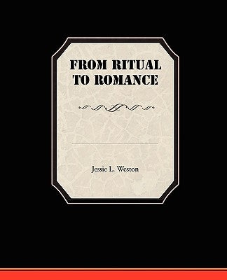 From Ritual to Romance by Weston, Jessie L.