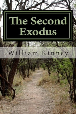 The Second Exodus by Kinney, William