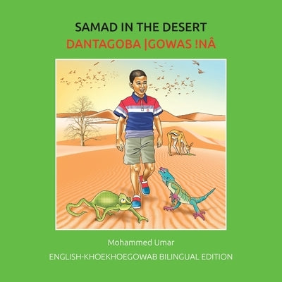 Samad in the Desert: English-Khoekhoegowab Bilingual Edition by Umar, Mohammed