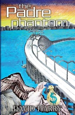 The Padre Phantom by Harry, David