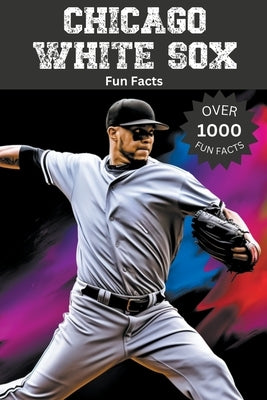 Chicago White Sox Fun Facts by Ape, Trivia