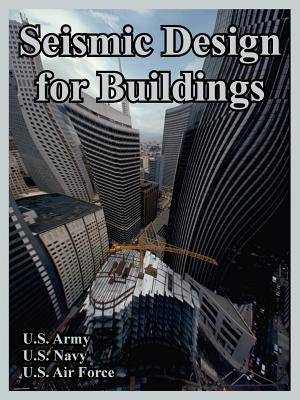 Seismic Design for Buildings by U. S. Army