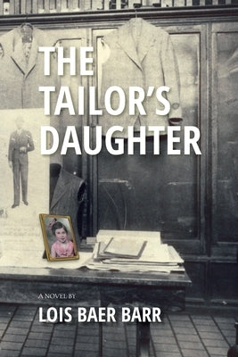 The Tailor's Daughter by Baer Barr, Lois