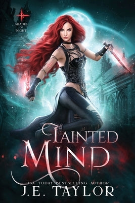Tainted Mind by Taylor, J. E.