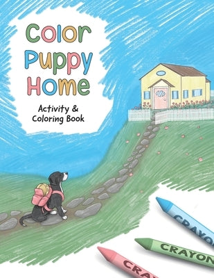 Color Puppy Home: Activity & Coloring Book by Richichi, Anthony