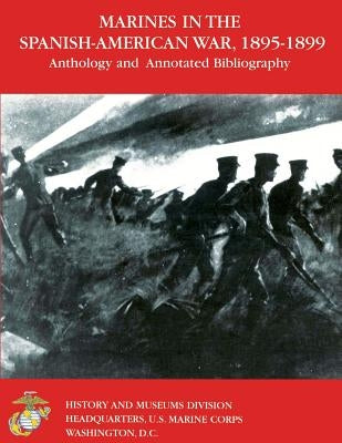 Maines in the Spanish-American War 1895-1899 by Shulimson, Jack