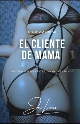 El Cliente de Mamá by Lira, Jos