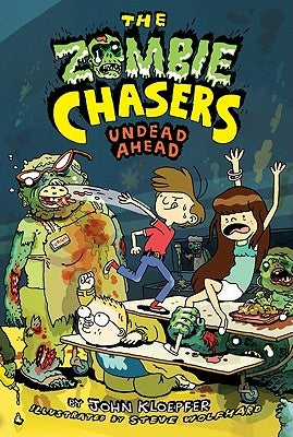 The Zombie Chasers #2: Undead Ahead by Kloepfer, John