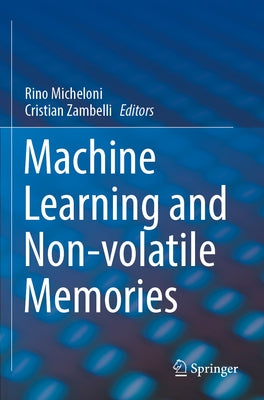 Machine Learning and Non-Volatile Memories by Micheloni, Rino