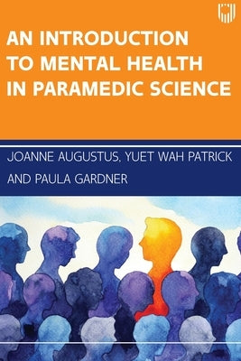 Mental Health for Paramedic Science by Augustus, Jo