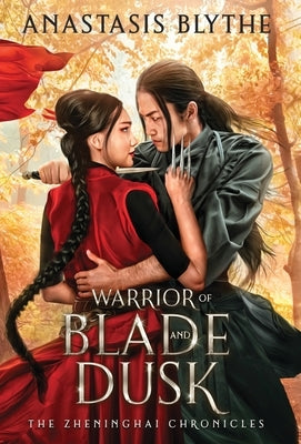 Warrior of Blade and Dusk by Blythe, Anastasis