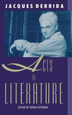 Acts of Literature by Derrida, Jacques