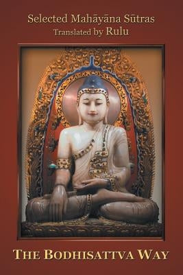 The Bodhisattva Way by Rulu