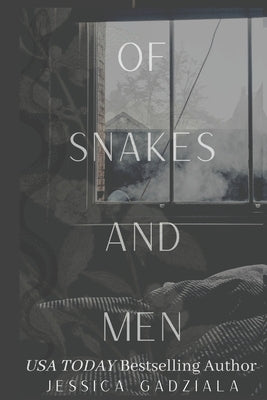 Of Snake and Men by Gadziala, Jessica