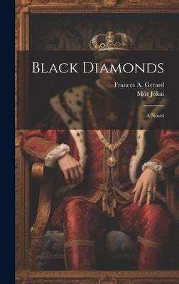 Black Diamonds by Gerard, Frances A.