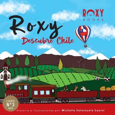 Roxy Descubre Chile by Valenzuela Caorsi, Michelle