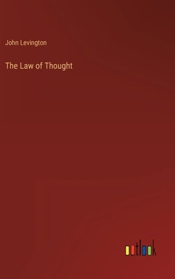 The Law of Thought by Levington, John