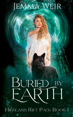 Buried by Earth by Weir, Jemma