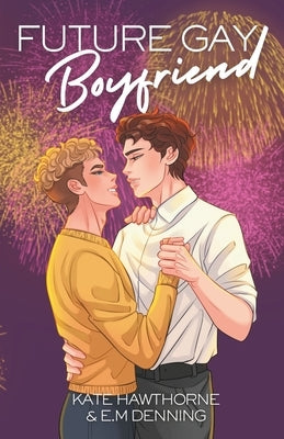 Future Gay Boyfriend by Denning, E. M.
