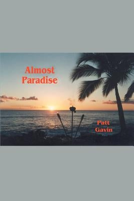 Almost Paradise by Gavin, Patt