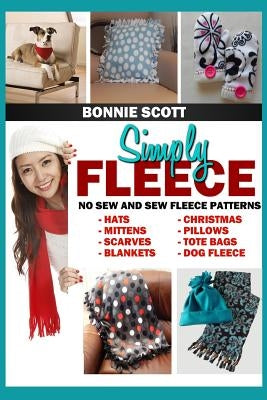 Simply Fleece by Scott, Bonnie