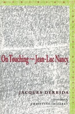 On Touchinga Jean-Luc Nancy by Derrida, Jacques