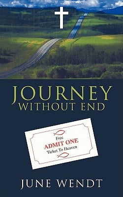 Journey Without End by Wendt, June