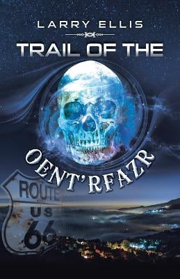 Trail of the Oent'rfazr by Ellis, Larry