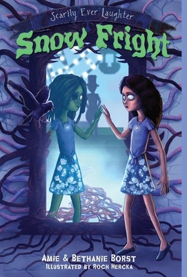 Snow Fright by Borst, Amie