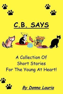 C.B. Says by Lauria, Donna
