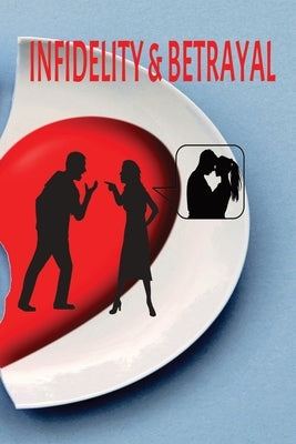 Infidelity & Betrayal: Cheater! by Wheatle