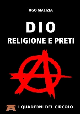 Dio, Religione e Preti by Malizia, Ugo