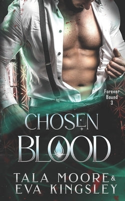 Chosen Blood: A fated mates steamy vampire romance by Kingsley, Eva