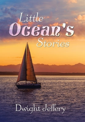 Little Ocean's Stories by Jeffery, Dwight