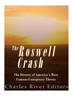 Roswell: The History of America's Most Famous UFO Incident by Whitehurst, Marshall
