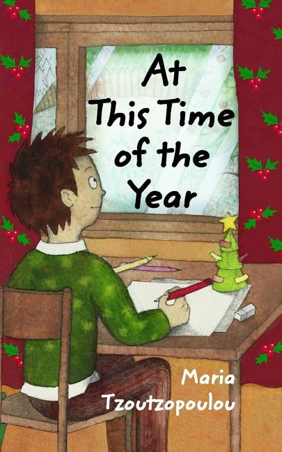 At This Time of the Year by Tzoutzopoulou, Maria