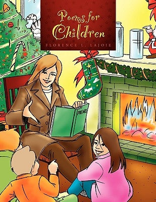 Poems for Children by Lajoie, Florence L.