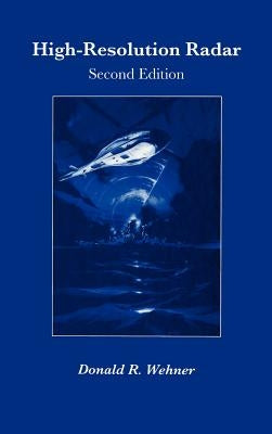 High-Resolution Radar by Wehner, Donald R.