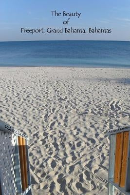 The Beauty of Freeport, Grand Bahama, Bahamas by Cooper, Velyn