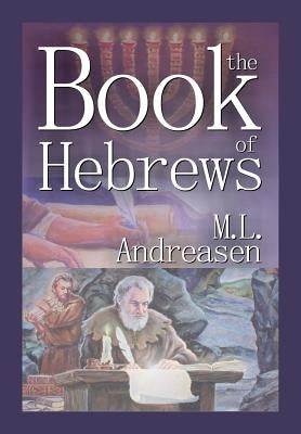 The Book of Hebrews by Andreasen, Milian Lauritz
