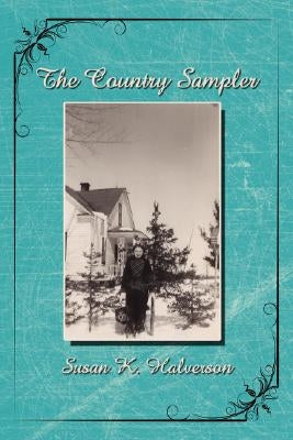 The Country Sampler by Halverson, Susan K.