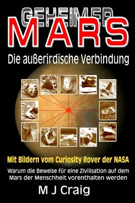 Geheimer Mars: Die Außerirdische Verbindung by Craig, M. J.