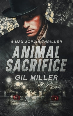 Animal Sacrifice by Miller, Gil