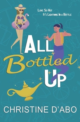 All Bottled Up by D'Abo, Christine