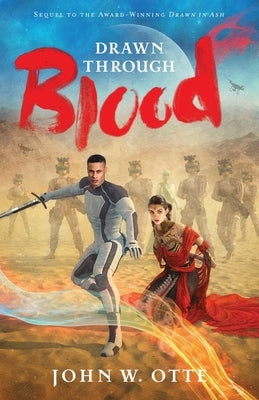 Drawn through Blood by Otte, John W.