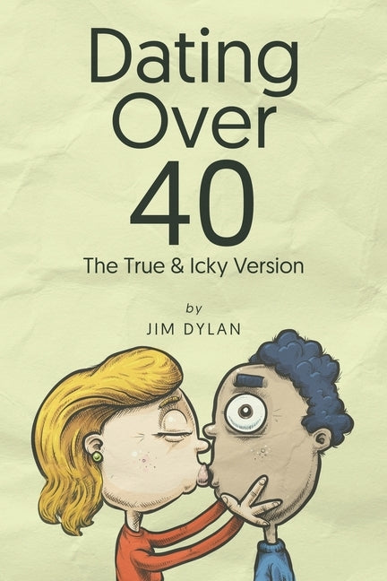 Dating Over 40 by Dylan, Jim