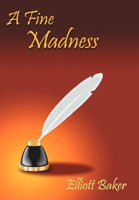 A Fine Madness by Baker, Elliot
