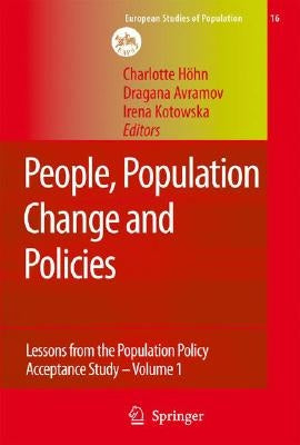 People, Population Change and Policies: Lessons from the Population Policy Acceptance Study Vol. 1: Family Change by HÃ¶hn, Charlotte